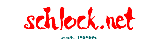 schlock.net - est. 1996